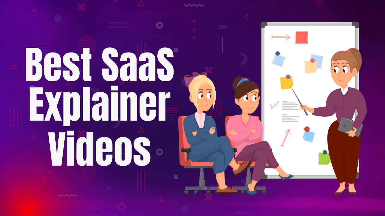 15 Best SaaS Explainer Videos Example With Their Key Highlights